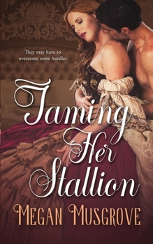Paperback Taming Her Stallion (Self-Made Rogues) Book