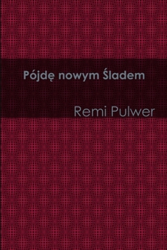 Paperback Pojde nowym sladem [Polish] Book