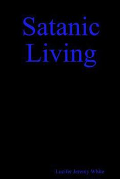 Paperback Satanic Living Book