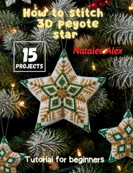 Paperback How to Stitch 3D Peyote Star Book