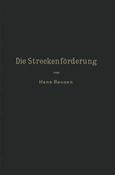 Paperback Die Streckenförderung. [German] Book