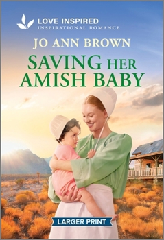Mass Market Paperback Saving Her Amish Baby: An Uplifting Inspirational Romance [Large Print] Book