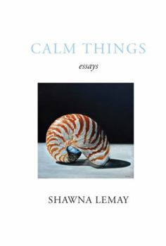 Paperback Calm Things: Essays Book