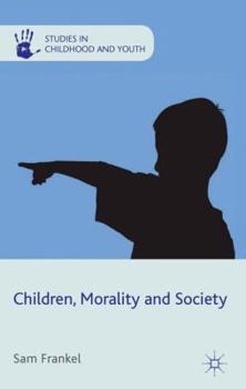 Hardcover Children, Morality and Society Book