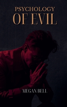 Paperback Psychology of Evil Book