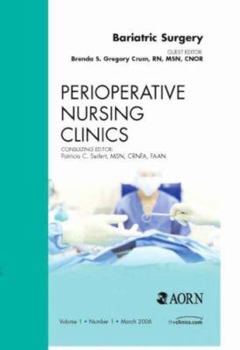 Bariatric Surgery, an Issue of Perioperative Nursing Clinics: Volume 1-1