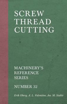 Paperback Screw Thread Cutting - Machinery's Reference Series - Number 32 Book