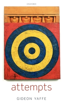 Hardcover Attempts: In the Philosophy of Action and the Criminal Law Book