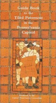 Paperback Guide Book to the Tiled Pavement of the Pennsylvania Capitol Book