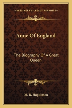 Paperback Anne Of England: The Biography Of A Great Queen Book
