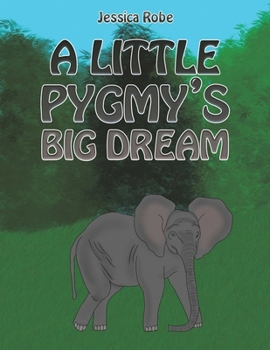 Paperback A Little Pygmy's Big Dream Book