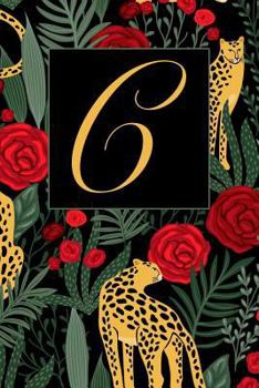 Paperback C: Letter C Journal, Exotic Leopards and Roses, Personalized Notebook Monogram Initial, 6 X 9 Book