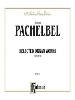Paperback Selected Organ Works, Vol 2: Comb Bound Book