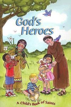 Paperback God's Heroes: A Child's Book of Saints Book