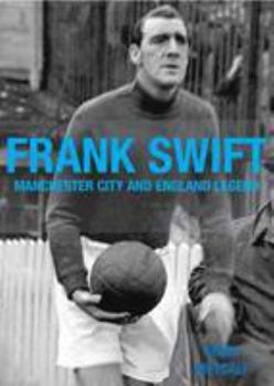 Paperback Frank Swift - Manchester City and England Legend Book