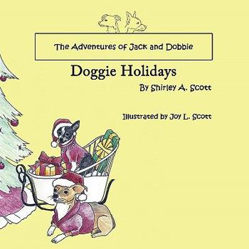 Paperback The Adventures of Jack and Dobbie: Doggie Holidays Book