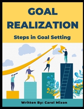 Paperback Goal Realization: Steps in Goal Setting Book