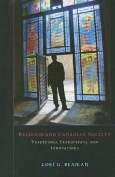 Paperback Religion and Canadian Society: Traditions, Transitions, and Innovations Book