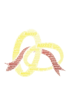 Married: Notebook, Journal Dot grid, Dotted, Dot 120 Pages DIN A5 (6x9 inches) Notes, Drawings, Planer, Diary, Organization Word Cloud Present