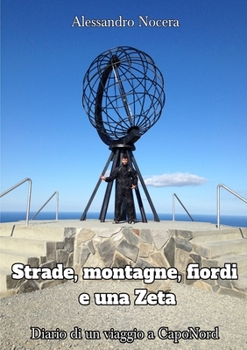 Paperback Strade, montagne, fiordi e una Zeta [Italian] Book