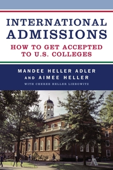 Paperback International Admissions: How to Get Accepted to U.S. Colleges Book