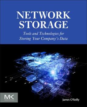 Paperback Network Storage: Tools and Technologies for Storing Your Company's Data Book
