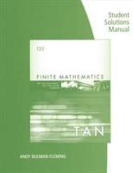 Paperback Student Solutions Manual for Tan's Finite Mathematics for the Managerial, Life, and Social Sciences, 12th Book