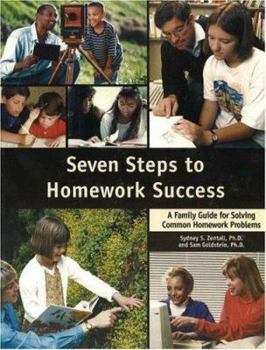Paperback Seven Steps to Homework Success: A Family Guide for Solving Common Homework Problems Book