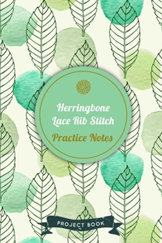 Paperback Herringbone Lace Rib Stitch Practice Notes: Cute Green and Brown Leaves Autumn Themed Knitting Notebook for Serious Needlework Lovers - 6"x9" 100 Page Book