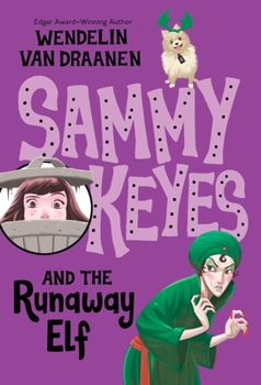 Sammy Keyes and the Runaway Elf - Book #4 of the Sammy Keyes