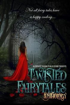 Paperback Twisted Fairy Tales Anthology Book