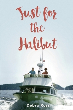 Paperback Just for the Halibut Book