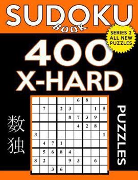 Paperback Sudoku Book 400 Extra Hard Puzzles: Sudoku Puzzle Book With Only One Level of Difficulty Book