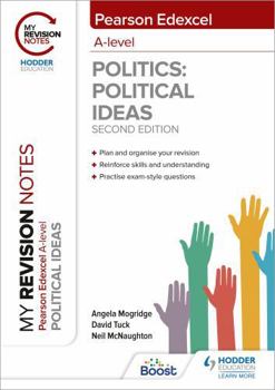 Paperback My Revision Notes: Pearson Edexcel A Level Political Ideas: Second Edition Book