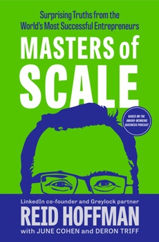 Hardcover Masters of Scale: Surprising Truths from the World's Most Successful Entrepreneurs Book