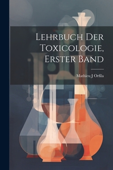 Paperback Lehrbuch Der Toxicologie, Erster Band [German] Book