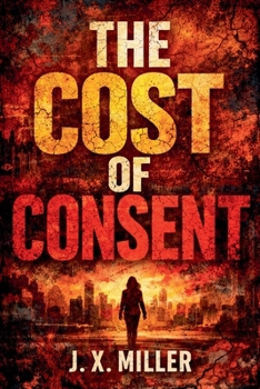 Paperback The Cost of Consent Book