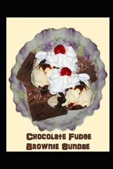 Paperback Chocolate Fudge Brownie Sundae Book