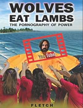 Paperback Wolves Eat Lambs: The Pornography of Power Book