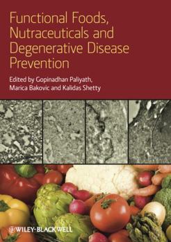 Hardcover Functional Foods, Nutraceuticals, and Degenerative Disease Prevention Book