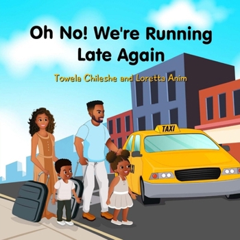 Paperback Oh No! We're Running Late Again Book