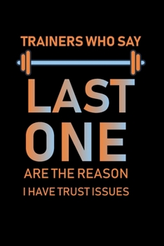 Trainers Who Say Last One ...: fitness notebook / fitness notebook women and men /Planne Gift/fitness notebook tracker/fitness notebook planner , 120 Pages 6x9, Floral  Cover, Matte Finish