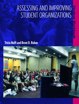 Paperback Assessing and Improving Student Organizations: Student Workbook Book