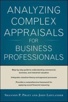 Hardcover Analyzing Complex Appraisals for Business Professionals Book