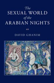 Hardcover The Sexual World of the Arabian Nights Book