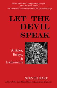 Paperback Let the Devil Speak: Articles, Essays, and Incitements Book