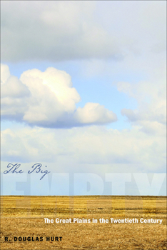 Paperback The Big Empty: The Great Plains in the Twentieth Century Book