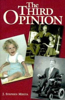Paperback The Third Opinion: A Story of Faith and Family Book