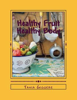 Paperback Healthy Fruit Healthy Body Book