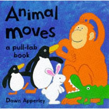 Hardcover Animal Moves: A Pull-Tab Book